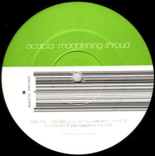Load image into Gallery viewer, Acacia : Maddening Shroud (12", Promo)