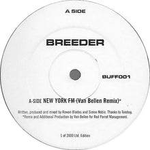 Load image into Gallery viewer, Breeder : New York FM / Tyrantanic (12", Ltd)