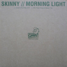 Load image into Gallery viewer, Skinny : Morning Light (12", Single, Promo)
