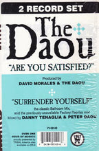 Load image into Gallery viewer, The Daou : Are You Satisfied? / Surrender Yourself (2x12")