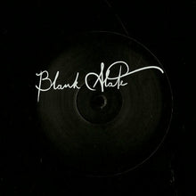 Load image into Gallery viewer, Arnaldo : Blank Slate 003 (12")
