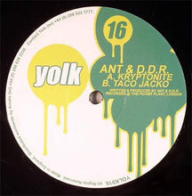 Load image into Gallery viewer, Ant & D.D.R.* : Kryptonite / Taco Jacko (12")