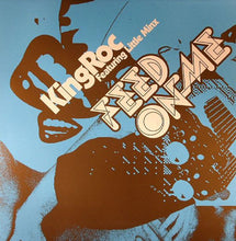 Load image into Gallery viewer, King Roc Featuring Little Minx : Feed On Me (12")