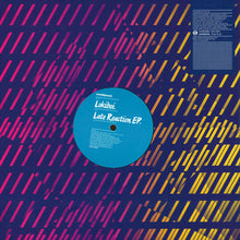 Load image into Gallery viewer, Lokiboi : Late Reaction EP (12", EP)