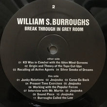 Load image into Gallery viewer, William S. Burroughs : Break Through In Grey Room (LP, Album, Ltd, RE, Gat)