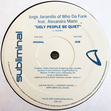 Load image into Gallery viewer, Jorge Jaramillo* : Ugly People Be Quiet (12")