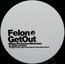 Load image into Gallery viewer, Felon : Get Out (Urban Mixes) (12", Promo)