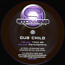 Load image into Gallery viewer, Dub Child (2) : Take Me / Psychopath (12")