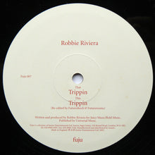 Load image into Gallery viewer, Robbie Riviera* : Trippin (12")