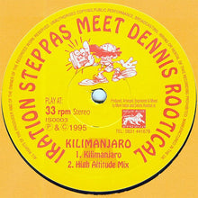Load image into Gallery viewer, Iration Steppas Meet Dennis Rootical : Kilimanjaro (10")