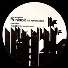 Load image into Gallery viewer, James Algate Presents Punkrok Feat. Katherine Ellis : Get Dirty (12")