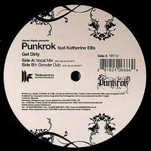 Load image into Gallery viewer, James Algate Presents Punkrok Feat. Katherine Ellis : Get Dirty (12")