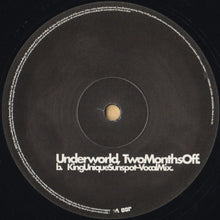 Load image into Gallery viewer, Underworld : Two Months Off (12", Single)
