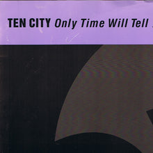 Load image into Gallery viewer, Ten City : Only Time Will Tell / My Peace Of Heaven (12")