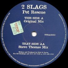 Load image into Gallery viewer, 2 Slags : Pet Rescue (12")
