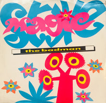 Load image into Gallery viewer, The Badman : Magic Style (12")