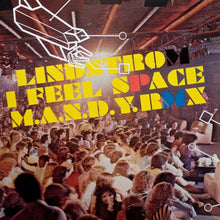 Load image into Gallery viewer, Lindstrom* : I Feel Space (M.A.N.D.Y. Rmx) (12")