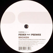 Load image into Gallery viewer, Fedex Feat. Peewee (3) : Broken (12")