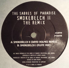 Load image into Gallery viewer, The Sabres Of Paradise : Smokebelch II (The Remix) (12")