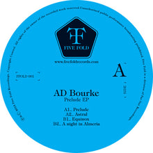 Load image into Gallery viewer, Ad Bourke* : Prelude Ep (12")