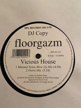 Load image into Gallery viewer, Floorgazm : Infamous / Vicious House (12", Promo)
