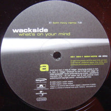 Load image into Gallery viewer, Wackside : What's On Your Mind (12")