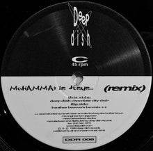 Load image into Gallery viewer, Deep Dish : Mohammad Is Jesus (Remix) (2x12")