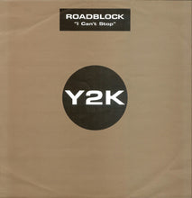 Load image into Gallery viewer, Roadblock (2) : I Can't Stop (12")