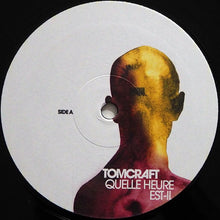 Load image into Gallery viewer, Tomcraft : Quelle Heure Est-Il (12")