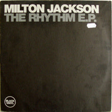 Load image into Gallery viewer, Milton Jackson : The Rhythm E.P. (12", EP)