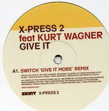 Load image into Gallery viewer, X-Press 2 : Give It (Disc 2) (12")