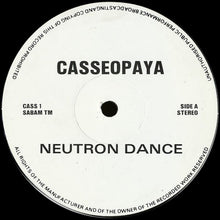 Load image into Gallery viewer, Casseopaya : Neutron Dance (12")