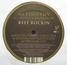 Load image into Gallery viewer, mrTimothy : Keep Rockin (Mischa Daniëls 2005 Mixes) (12")