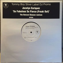 Load image into Gallery viewer, Jocelyn Enriquez : So Fabulous So Fierce (Freak Out) (The Duncan Glasson Remixes) (12", Promo)