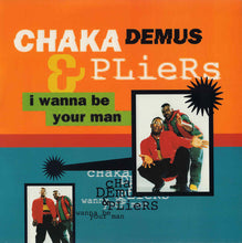 Load image into Gallery viewer, Chaka Demus & Pliers : I Wanna Be Your Man (12", Single)