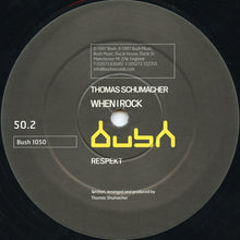 Load image into Gallery viewer, Thomas Schumacher : When I Rock (12")