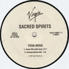 Load image into Gallery viewer, Sacred Spirits* : Yeha-Noha (12")