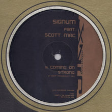 Load image into Gallery viewer, Signum Feat. Scott Mac : Coming On Strong (12")