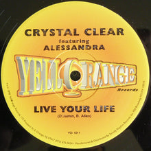 Load image into Gallery viewer, Crystal Clear Featuring Alessandra : Live Your Life (12")