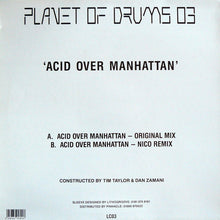 Load image into Gallery viewer, Tim Taylor & Dan Zamani : Planet Of Drums 03 - Acid Over Manhattan (12")