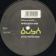 Load image into Gallery viewer, Thomas Schumacher : When I Rock (Remix) (12")