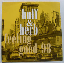 Load image into Gallery viewer, Huff & Herb : Feeling Good 98 (12")