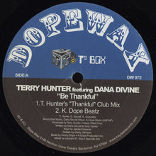 Load image into Gallery viewer, Terry Hunter Featuring Dana Divine : Be Thankful (12")