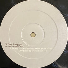 Load image into Gallery viewer, Xtra Large : Mind Made Up (12")