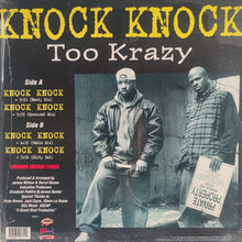 Load image into Gallery viewer, Too Krazy : Knock Knock (12")