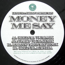 Load image into Gallery viewer, LionDub Featuring Jahdan* & Metric Man : Money Me Say (12")