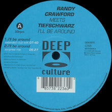 Load image into Gallery viewer, Randy Crawford Meets Tiefschwarz : I'll Be Around (12")
