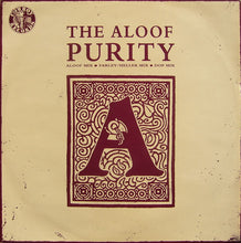 Load image into Gallery viewer, The Aloof : Purity (12")