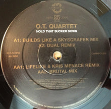 Load image into Gallery viewer, The O.T. Quartet : Hold That Sucker Down (12", Ltd)