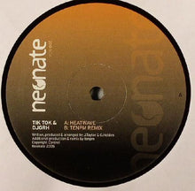 Load image into Gallery viewer, Tik Tok (2) & DJGRH* : Heatwave (12")